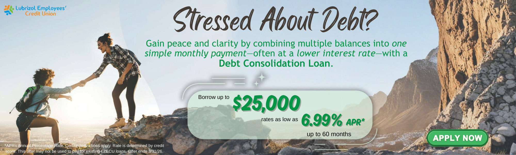 a helping hand with debt. Borrow up to $25,000 for a low rate. click to apply.